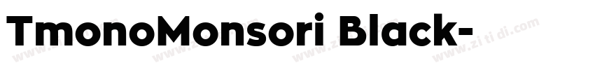 TmonoMonsori Black字体转换